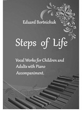 Book 'Steps of Life' (Skhodynky zhyttia). Vocal works for children and adults